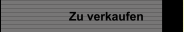 Zu verkaufen